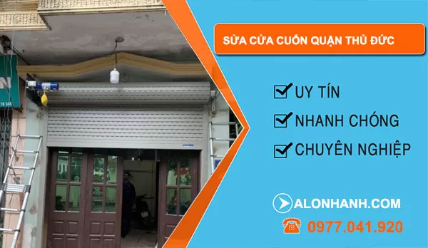 Dịch vụ sửa cửa cuốn tại nhà quận Thủ Đức nhanh chóng